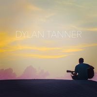 Dylan Tanner EP by Dylan Tanner
