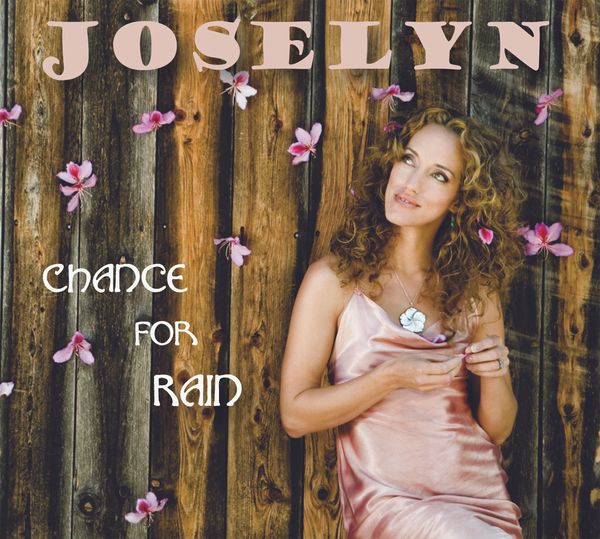 Chance for Rain: Joselyn