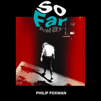 So Far Away by Philip Foxman