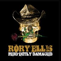 Perfectly Damaged by Rory Ellis