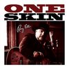 One Skin: CD 