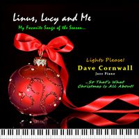 Linus, Lucy, and Me by Dave Cornwall, Jazz Piano