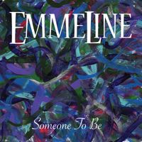 Someone To Be by Emmeline