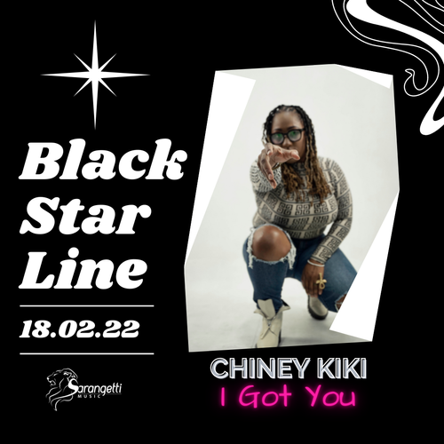 chiney kiki black star line i got you sarangetti music
