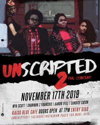 Unscripted 2- The Concert!