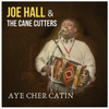 Eh Cher Catin: Joe Hall  (Physical CD + Download)