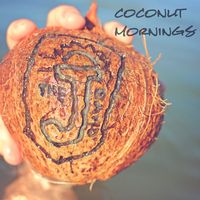 Coconut Mornings by The J Band
