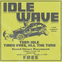 Idle Wave x Tired Eyes All The Time x Teen Idle 