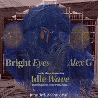 Bright Eyes & Alex G. (featuring Idle Wave)