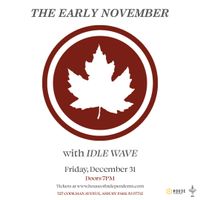 The Early November x Idle Wave 