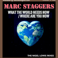 What The World Needs Now  by Marc Staggers 