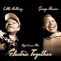 Electric Together  by George Benson & Little Anthony 