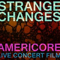 AMERICORE Bonus Tracks by Strange Changes