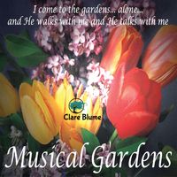 Musical Gardens by Clare Blume