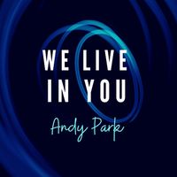 We Live in You by Andy Park with Edgar King