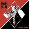 High Risk by: BLADE KILLER 