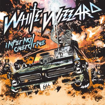 WHITE WIZZARD - Infernal Overdrive
