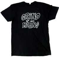 Grind By Any Means TEE