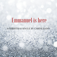 Emmanuel is here  by Carine Bado