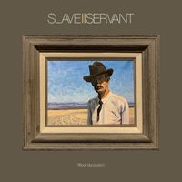 WOOL (ACOUSTIC) [SINGLE] by SLAVE TWO SERVANT