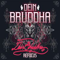 DEIN BRUDDAH - Debut Single - Refocus