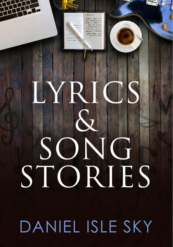 Lyrics and Song Stories - Paperback