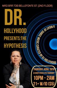 Dr. HollyHood Presents: The Hypothesis