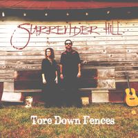 Tore Down Fences by Surrender Hill