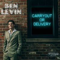 Carryout Or Delivery (Vizztone Label Group) by Ben Levin