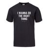 The Right Thing T-Shirt