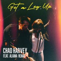 Get A Leg Up - Single by Chad Harvey Music