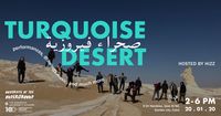 TURQUOISE DESERT RESEARCH PROGRAMME PRESENTATIONS + AFTERPARTY