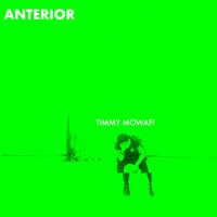 Anterior by Timmy Mowafi