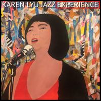Karen Lyu Jazz Experience by Karen Lyu