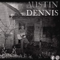 Austin Dennis by Austin Dennis