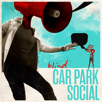 Blind by Car Park Social