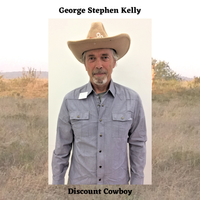 Discount Cowboy by George Stephen Kelly