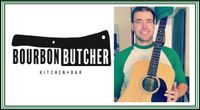 Bourbon Butcher - Live Music with Ben Aaron