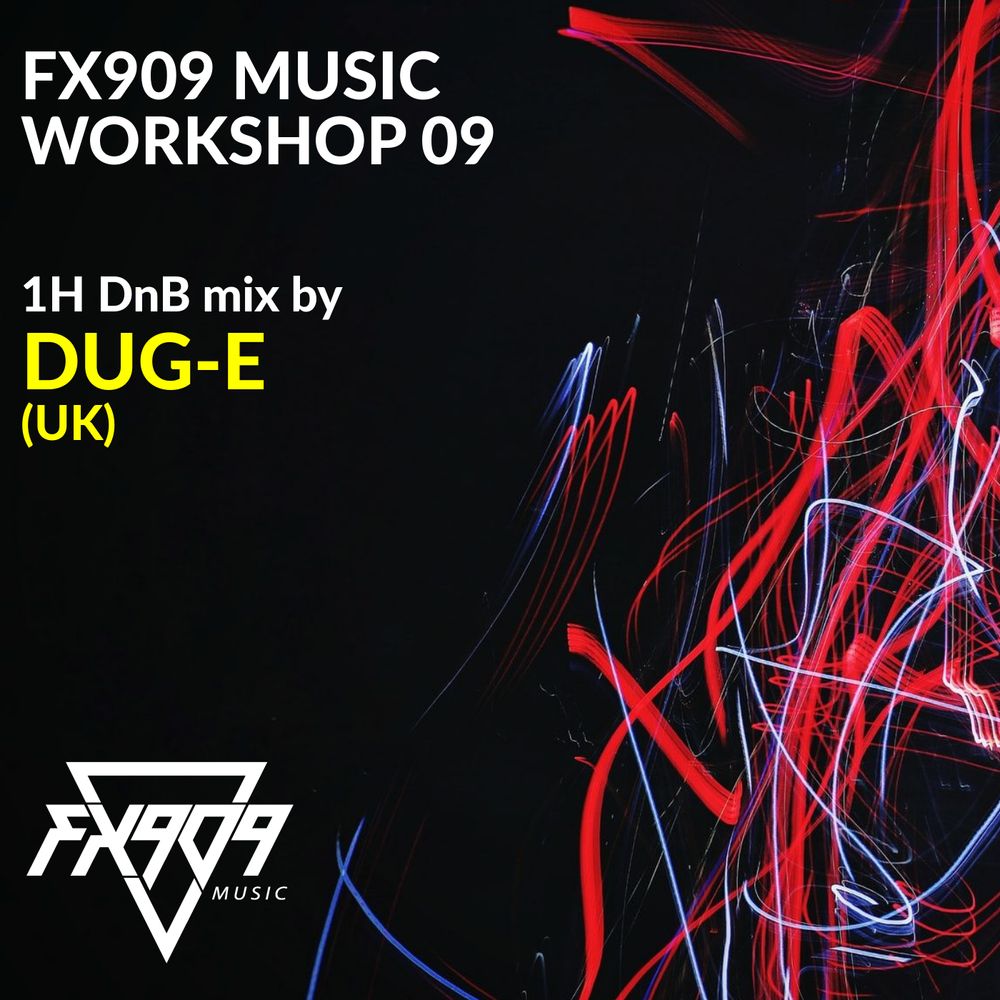 DUG-E dnb liquid soulful drum and bass DJ mix FX909 Music Podcast
