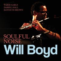 Soulful Noise by Will Boyd on Sax