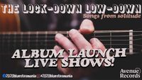 Lockdown Lowdown - Songs from solitude - Live Launch!