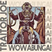 Wowabunga! by Traitor Joe