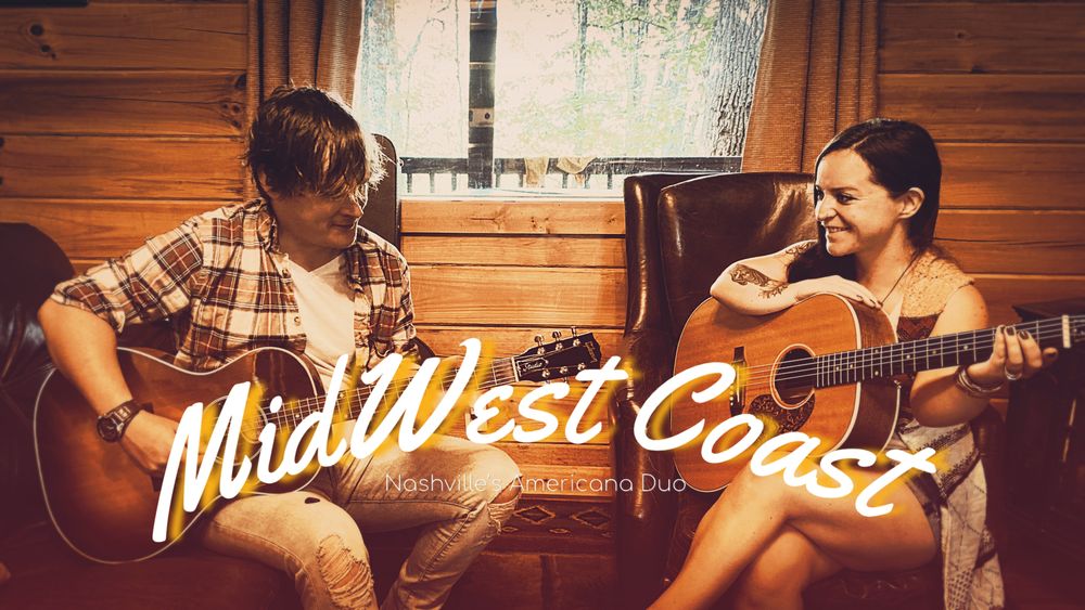 MidWest Coast Band, Nashville Americana Duo, www.midwestcoastband.com
