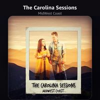 The Carolina Sessions by MidWest Coast Music