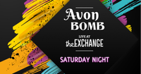 Avon Bomb at The Exchange FEAT. Jen Harbaugh