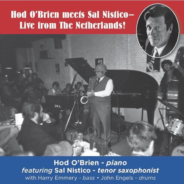 Hod O'Brien meets Sal Nistico - Live From the Netherlands!: CD