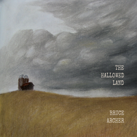 The Hallowed Land by Bruce Archer