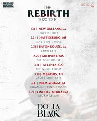 The Rebirth Tour: hosted by Dolla Black