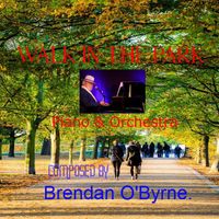 Walk in the Park by Brendan O'Byrne