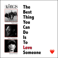 The Best Thing You Can Do Is To Love Someone by The Korgis